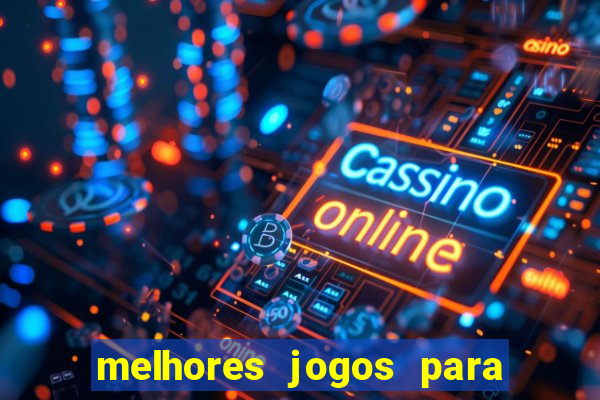 melhores jogos para ganhar dinheiro na internet